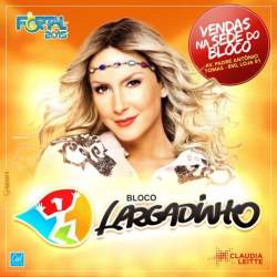 Cludia Leitte deixou todo mundo 'Largadinho' no Fortal